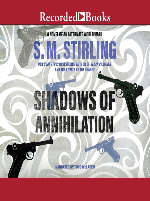 Title details for Shadows of Annihilation by S.M. Stirling - Available